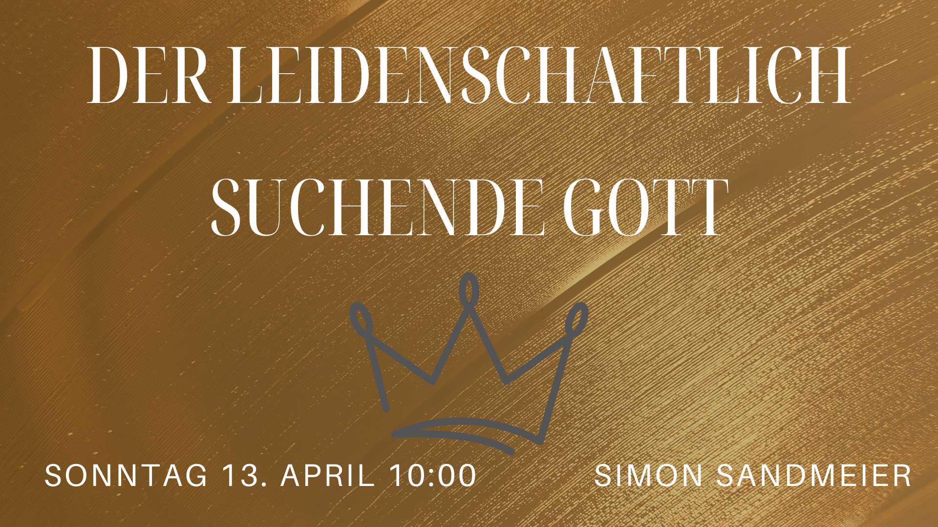 Der leidenschaftlich suchende Gott