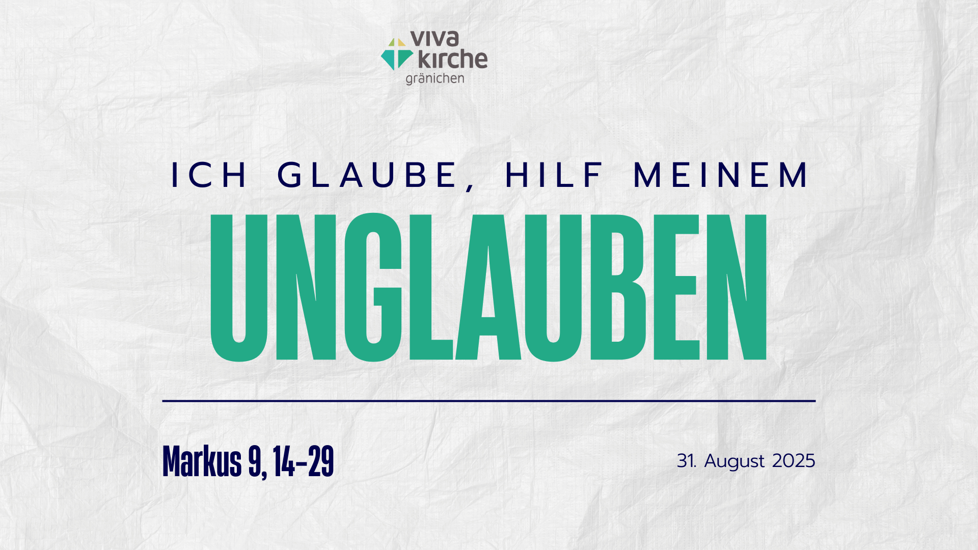 Ich glaube, hilf meinem Unglauben