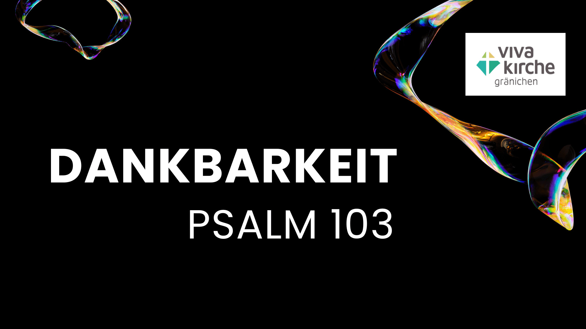 Dankbarkeit – Psalm 103